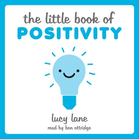 The Little Book of Positivity