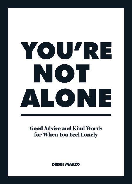 You’re Not Alone