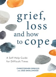 Grief, Loss and How to Cope