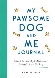 My Pawsome Dog and Me Journal