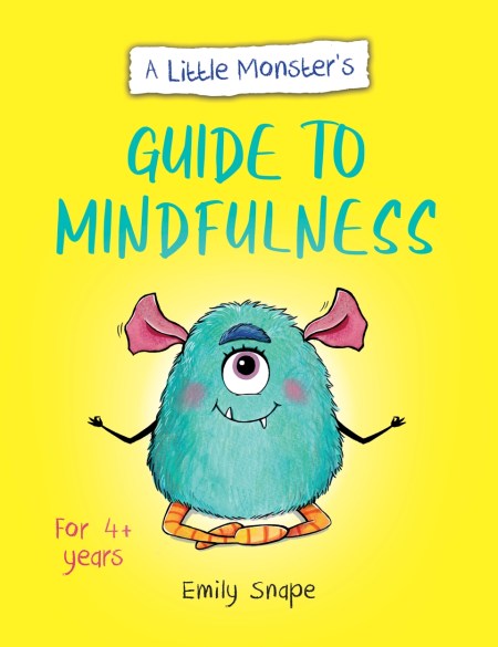 A Little Monster’s Guide to Mindfulness