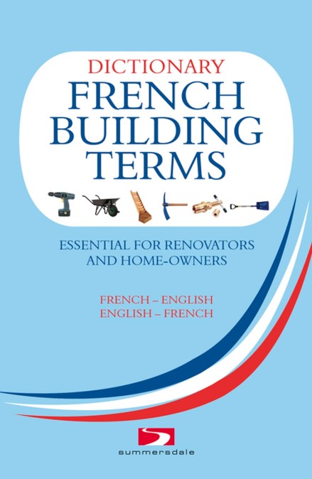 A Dictionary of French Building Terms