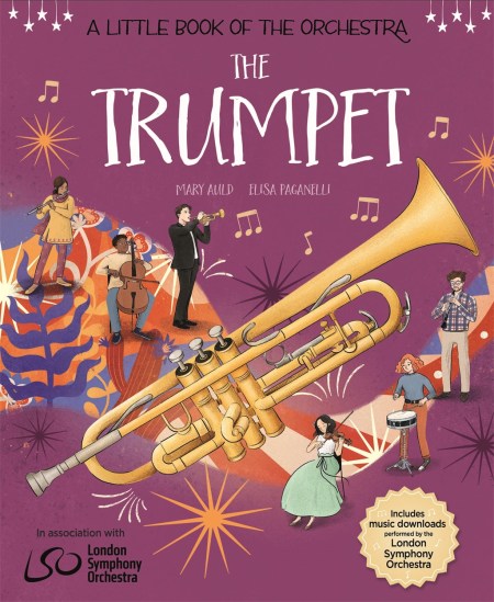 A Little Book of the Orchestra: The Trumpet