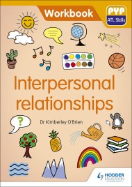 PYP ATL Skills Workbook: Interpersonal relationships