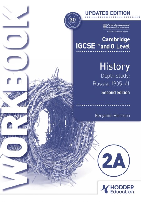 Cambridge IGCSE and O Level History Workbook 2A – Depth study: Russia, 1905–41 2nd Edition