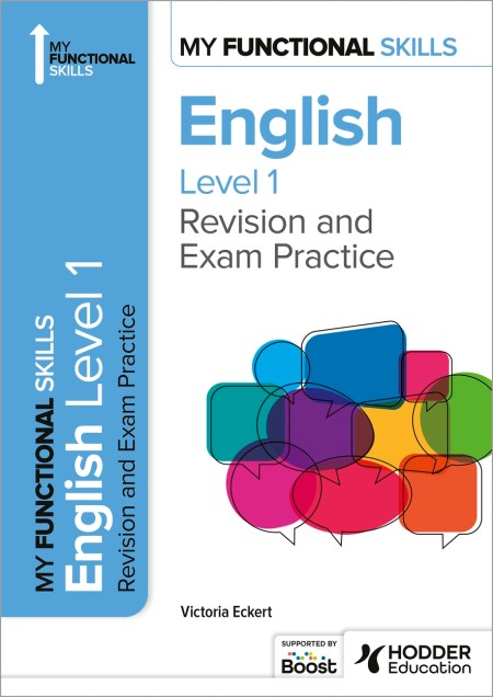 My Functional Skills: Revision and Exam Practice for English Level 1 Boost eBook