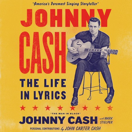 Johnny Cash: The Life in Lyrics