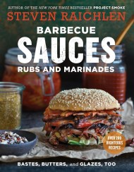 Barbecue Sauces, Rubs, and Marinades–Bastes, Butters & Glazes, Too