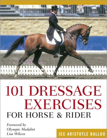 101 Dressage Exercises for Horse & Rider