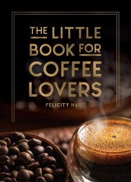 The Little Book for Coffee Lovers