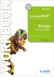 Cambridge IGCSE™ Biology Practical Skills Workbook