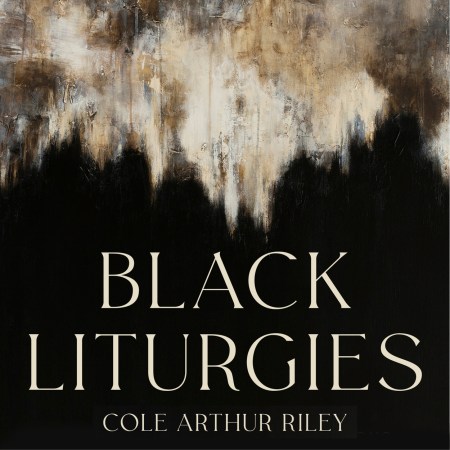 Black Liturgies