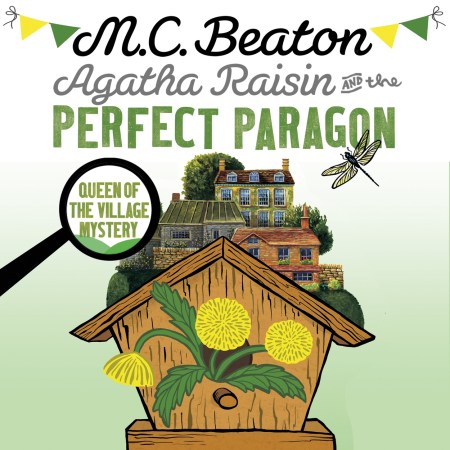 Agatha Raisin and the Perfect Paragon