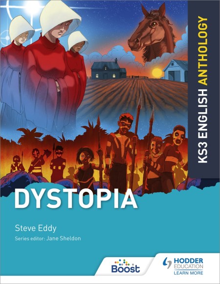 Key Stage 3 English Anthology: Dystopia: Boost eBook