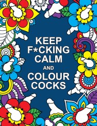 Keep F*cking Calm and Colour Cocks