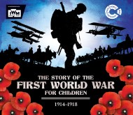 The Story of the First World War for Children (1914-1918)