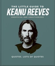 The Little Guide to Keanu Reeves