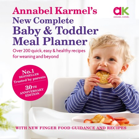 Annabel Karmel's New Complete Baby and Toddler Meal Planner