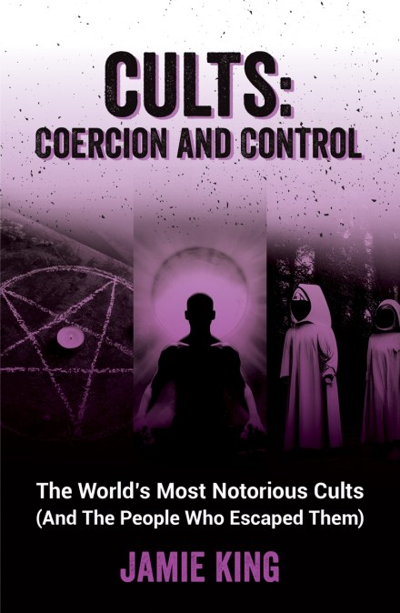 Cults: Coercion and Control