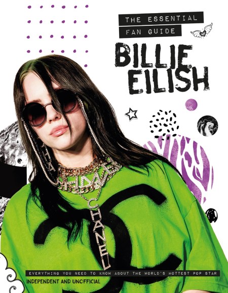 Billie Eilish – The Essential Fan Guide