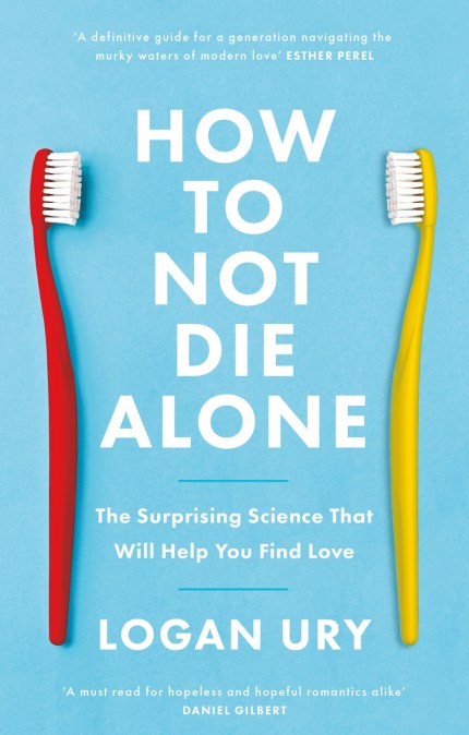 How to Not Die Alone