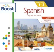 Spanish for the IB MYP 1-3 (Phases 3-4): By Concept Boost Core Subscription