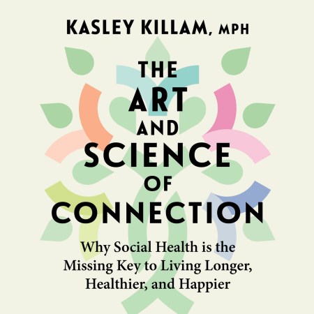 The Art and Science of Connection