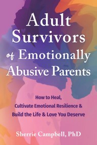 Adult Survivors of Emotionally Abusive Parents