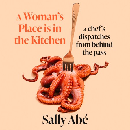 A Woman’s Place is in the Kitchen