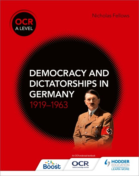 OCR A Level History: Democracy and Dictatorships in Germany 1919–63 Boost eBook