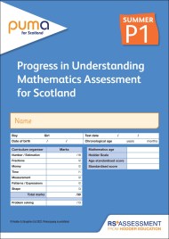 PUMA for Scotland P1, Summer PK10 (Progress in Understanding Mathematics Assessment)