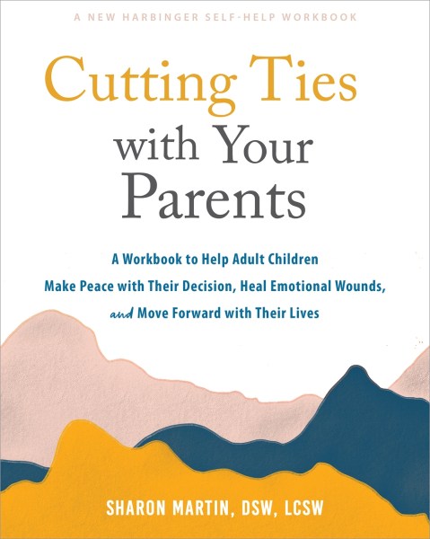 Cutting Ties with Your Parents