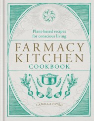 Farmacy Kitchen Cookbook