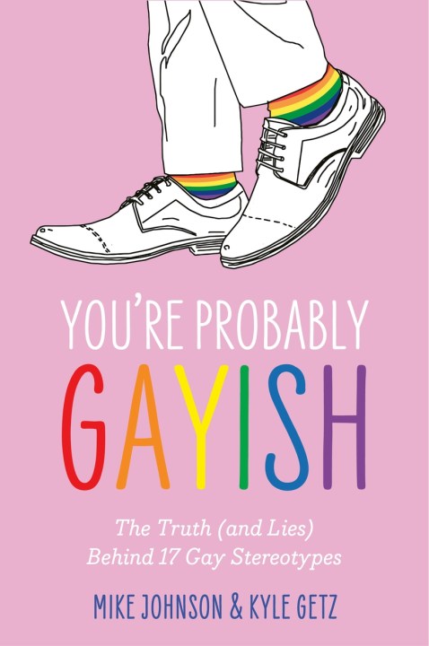 You’re Probably Gayish