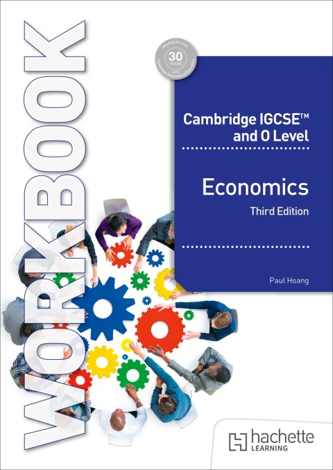 Cambridge IGCSE and O Level Economics Workbook Third Edition