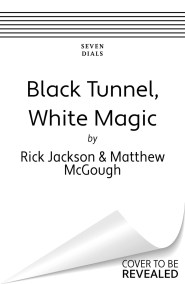 Black Tunnel, White Magic