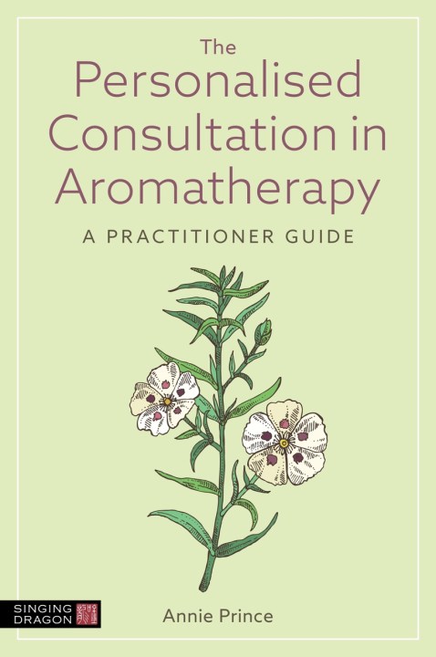 The Personalised Consultation in Aromatherapy