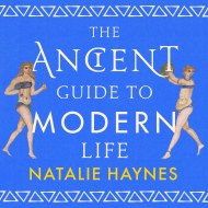 The Ancient Guide to Modern Life