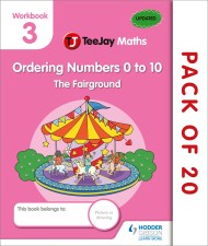 TeeJay Maths CfE Early Level Workbook 3 (Pack of 20): Ordering Numbers 0 to 10: The Fairground