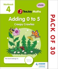 TeeJay Maths CfE Early Level Workbook 4 (Pack of 20) Adding 0 to 5: Creepy Crawlies