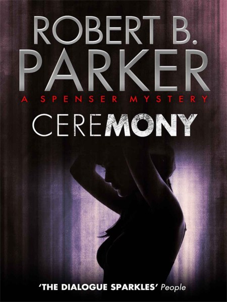 Ceremony (A Spenser Mystery)